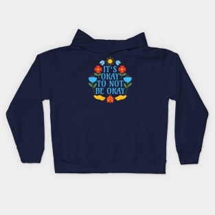 It's Okay to Not be Okay Kids Hoodie